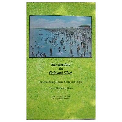 Site-Reading for Gold and Silver Understanding Metal Detecting Sites Clive James Clynick - Image 1