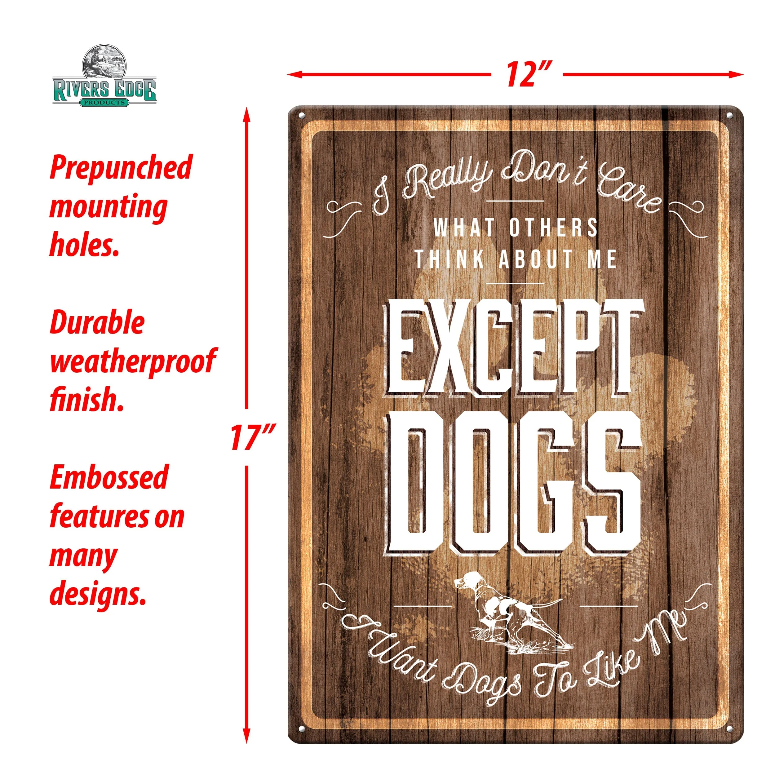Tin Sign 12in x 17in-Except Dogs - Image 3