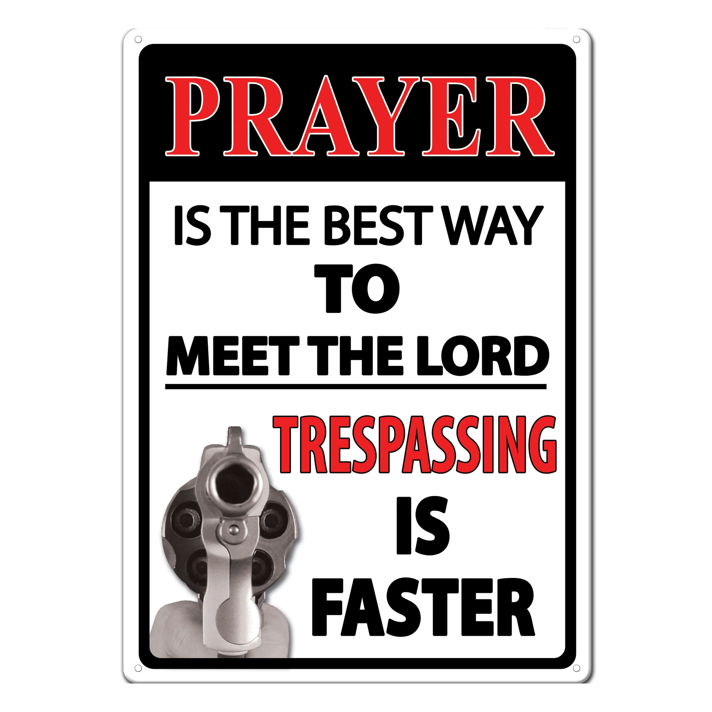 Tin Sign 12in x 17in-Prayer The Best Way - Image 1