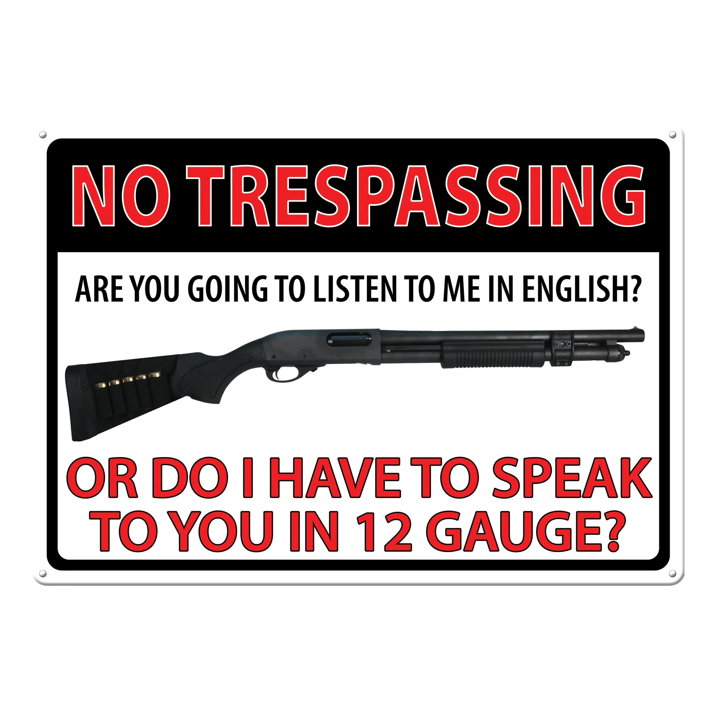 Tin Sign 12in x 17in-No Trespass 12 Guage - Image 1