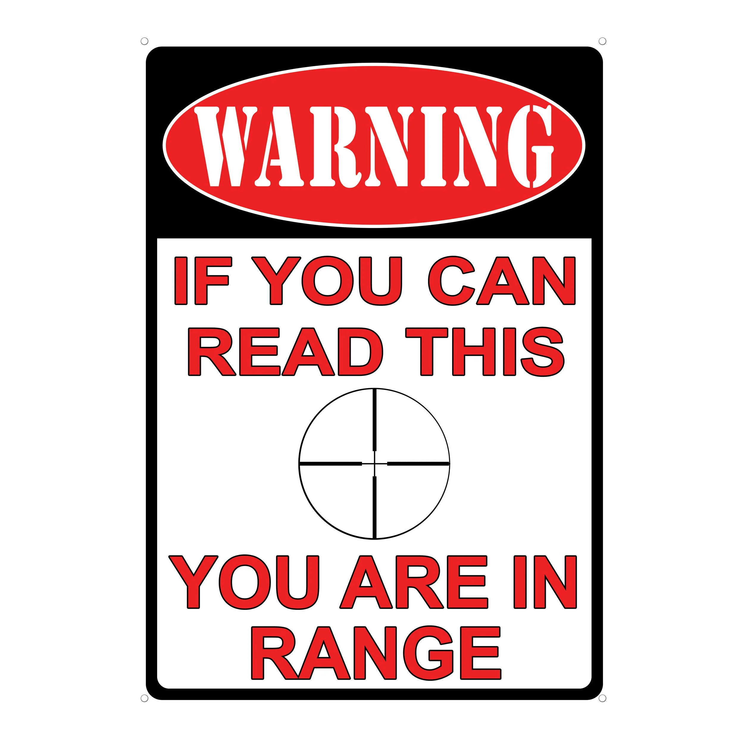 Tin Sign 12in x 17in-Youre in Range - Image 1