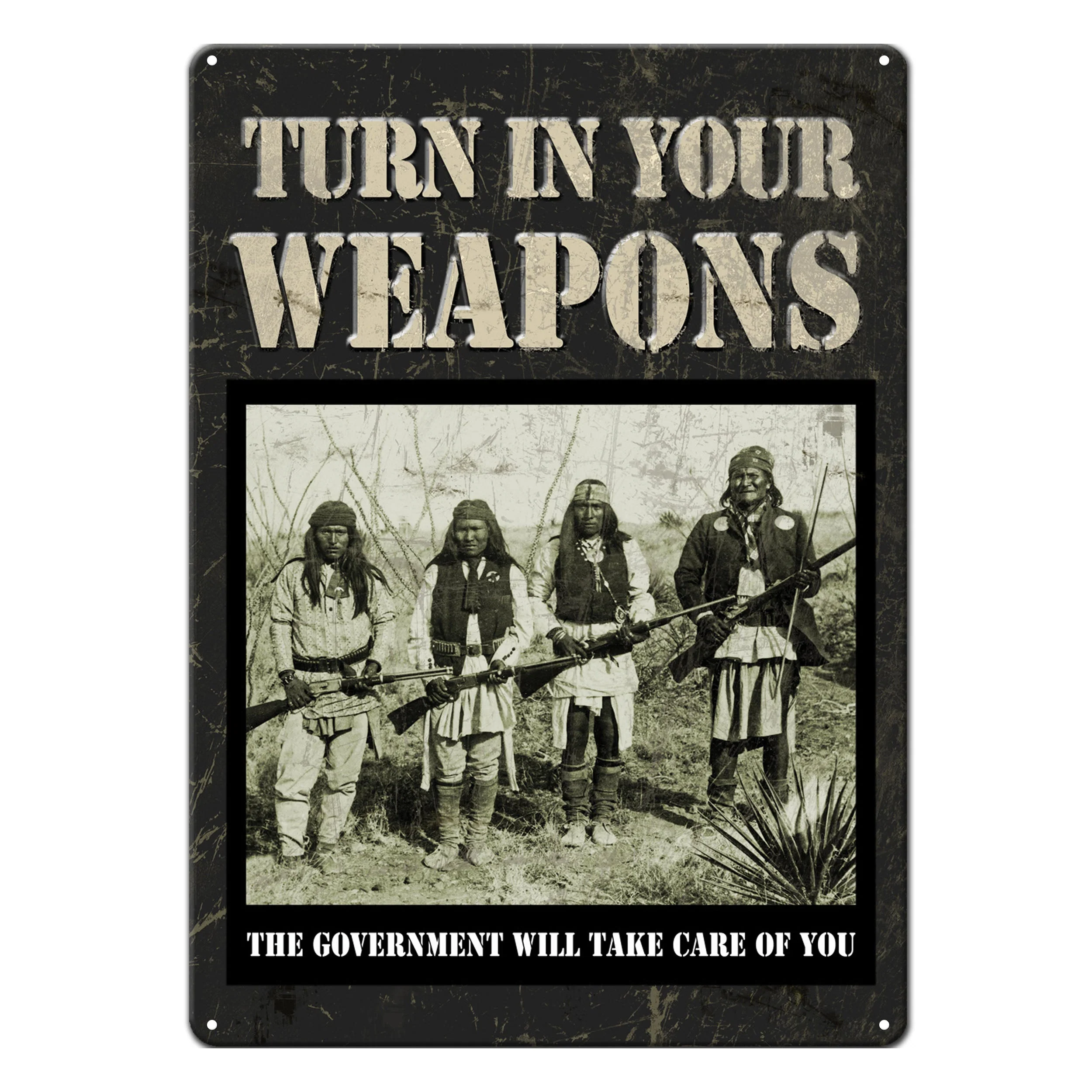 Tin Sign 12in x 17in-Turn In Your Weapons - Image 1