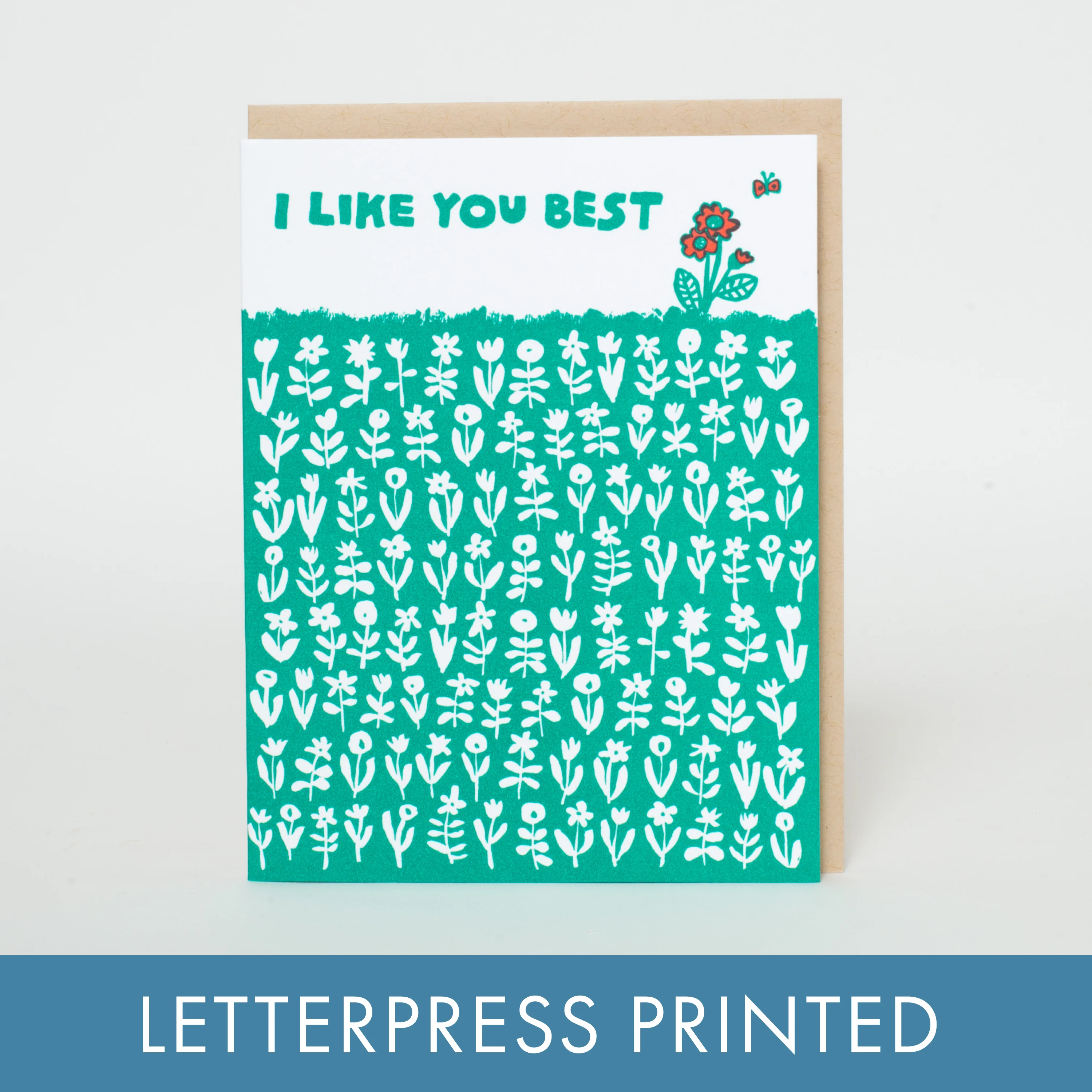 Like You Best Meadow Letterpress Greeting Card by Egg Press