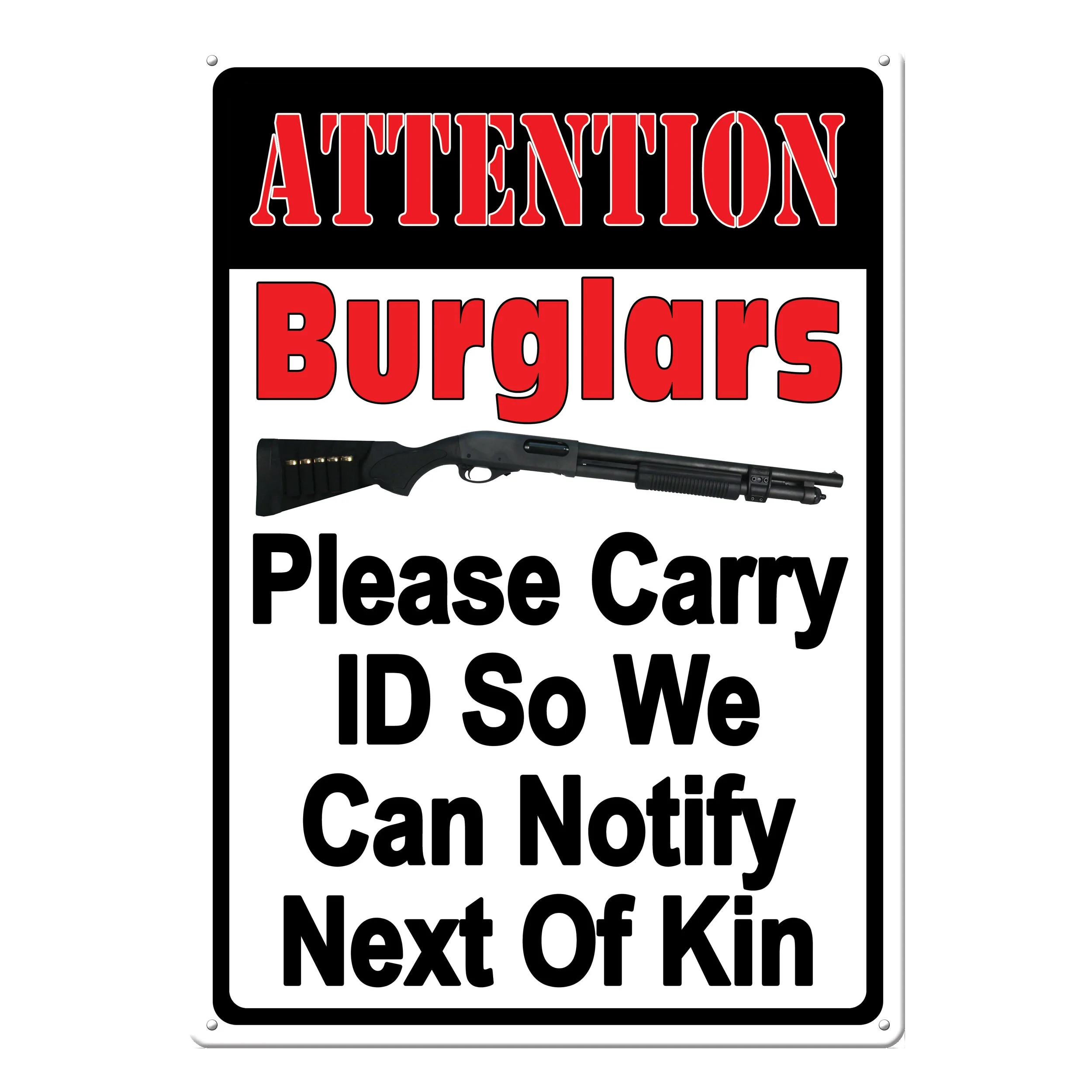 Tin Sign 12in x 17in-Attention Burglers - Image 1