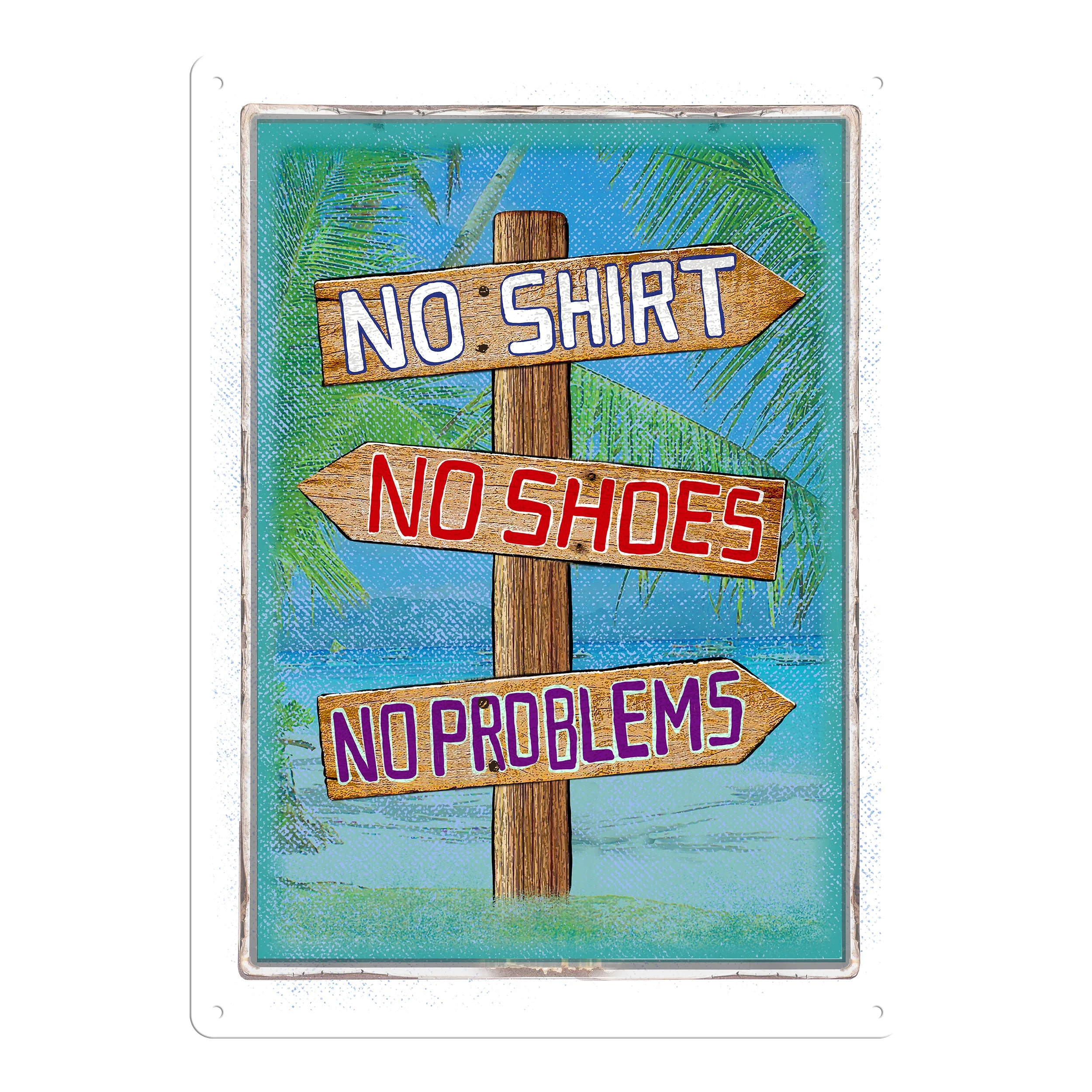 Tin Sign 12in x 17in-No Shirt No Shoes No Problem - Image 1