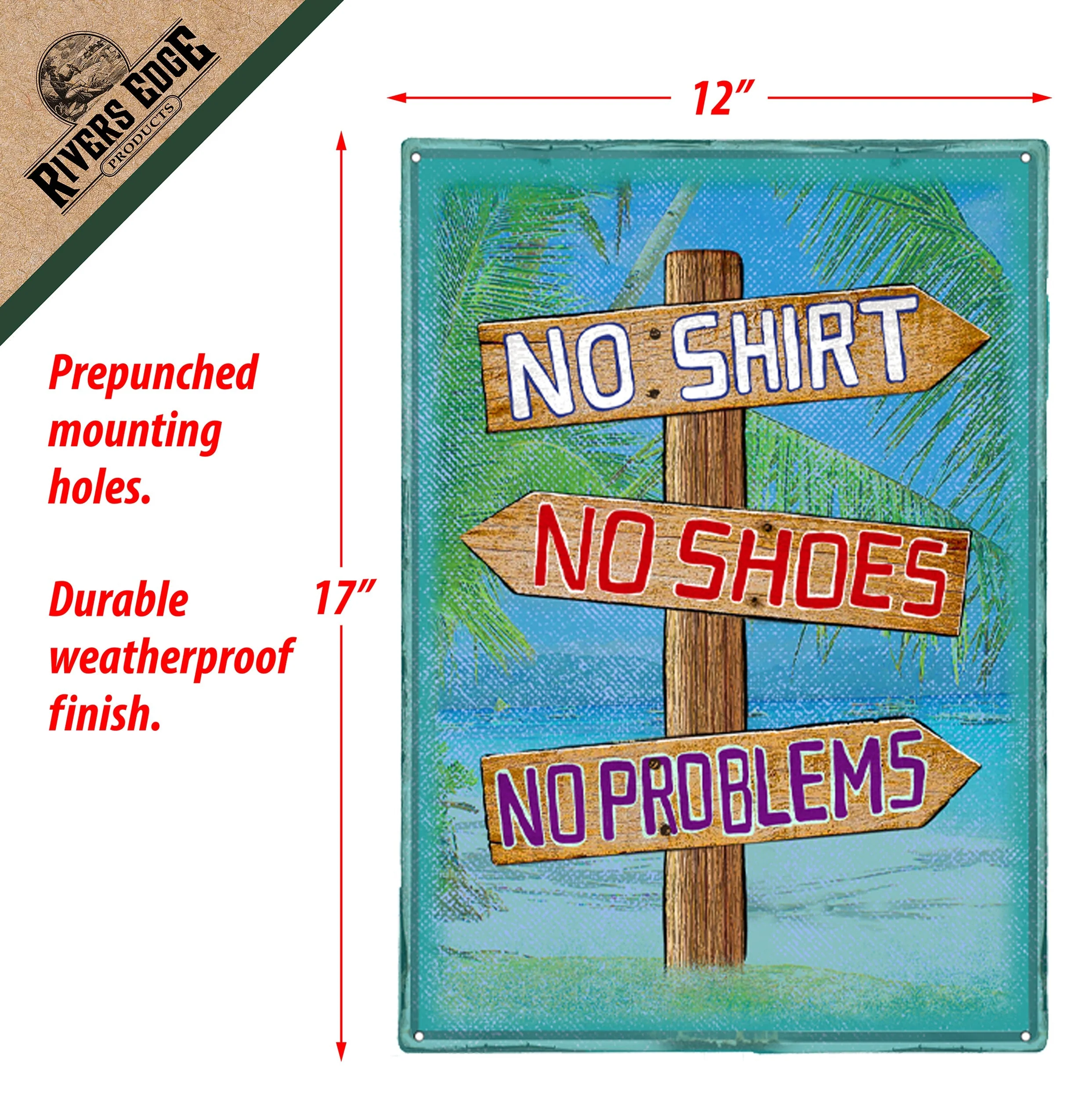 Tin Sign 12in x 17in-No Shirt No Shoes No Problem - Image 2