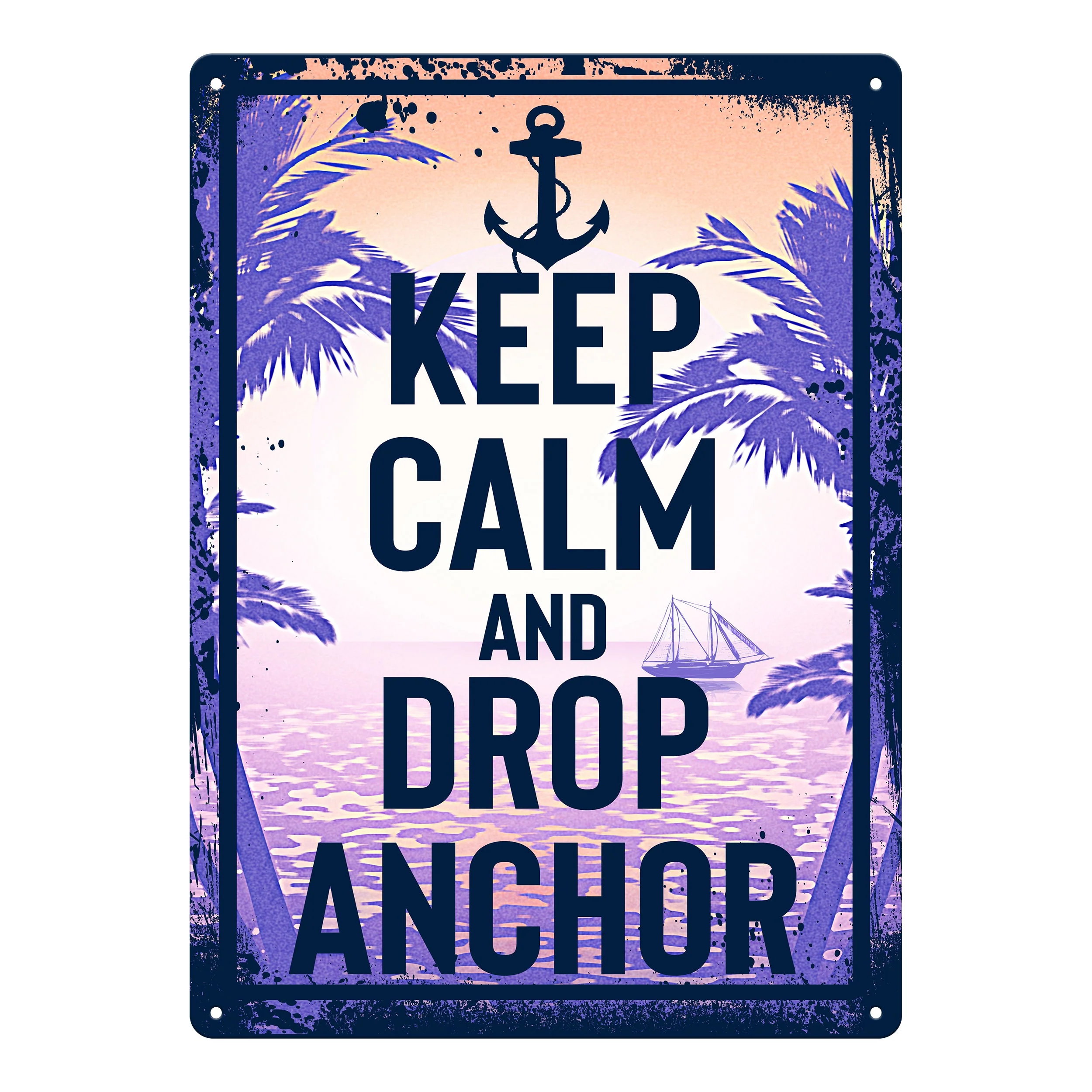 Tin Sign 12in x 17in-Keep Calm and Drop Anchor - Image 1