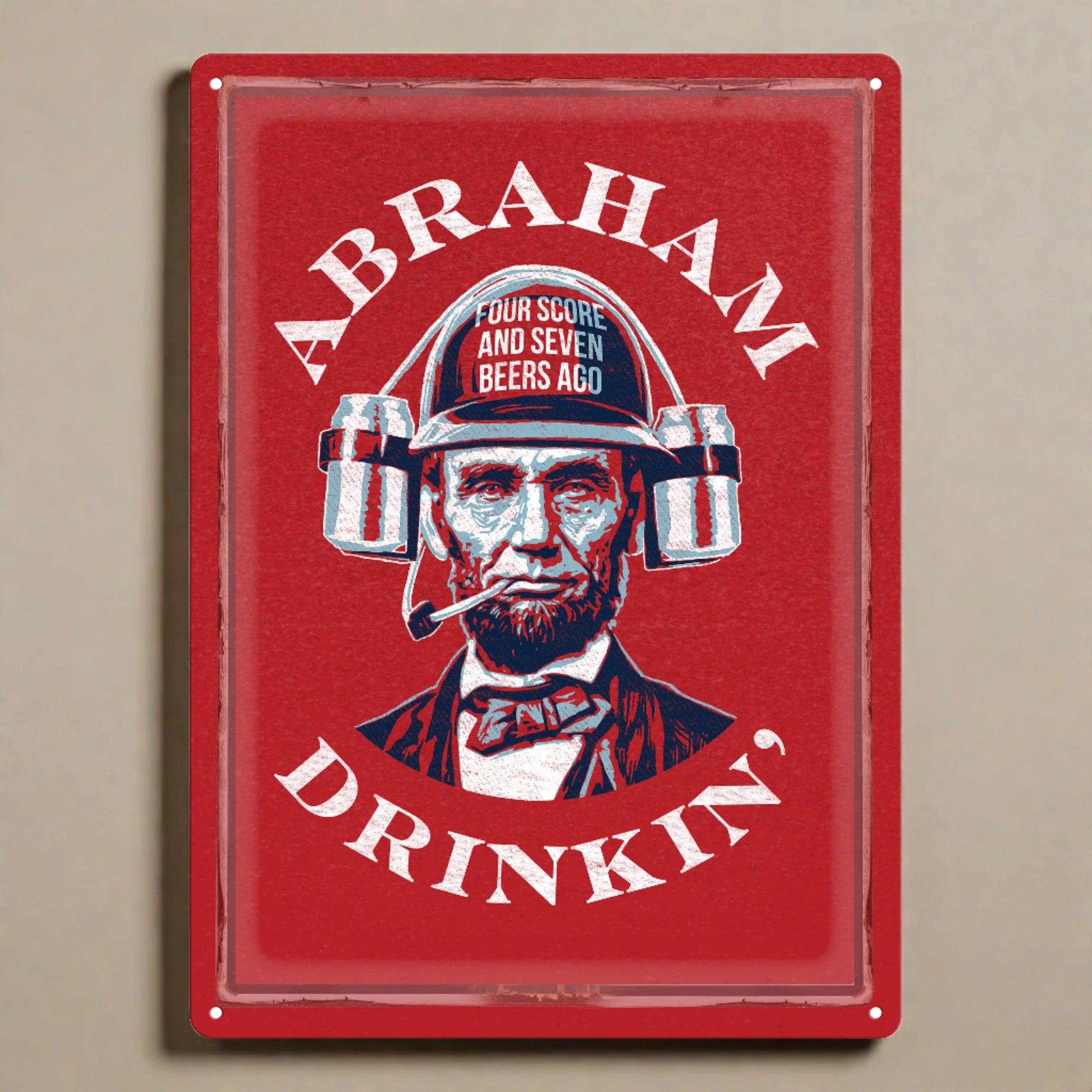 Tin Sign 12in x 17in-Abraham Drinkin - Image 1