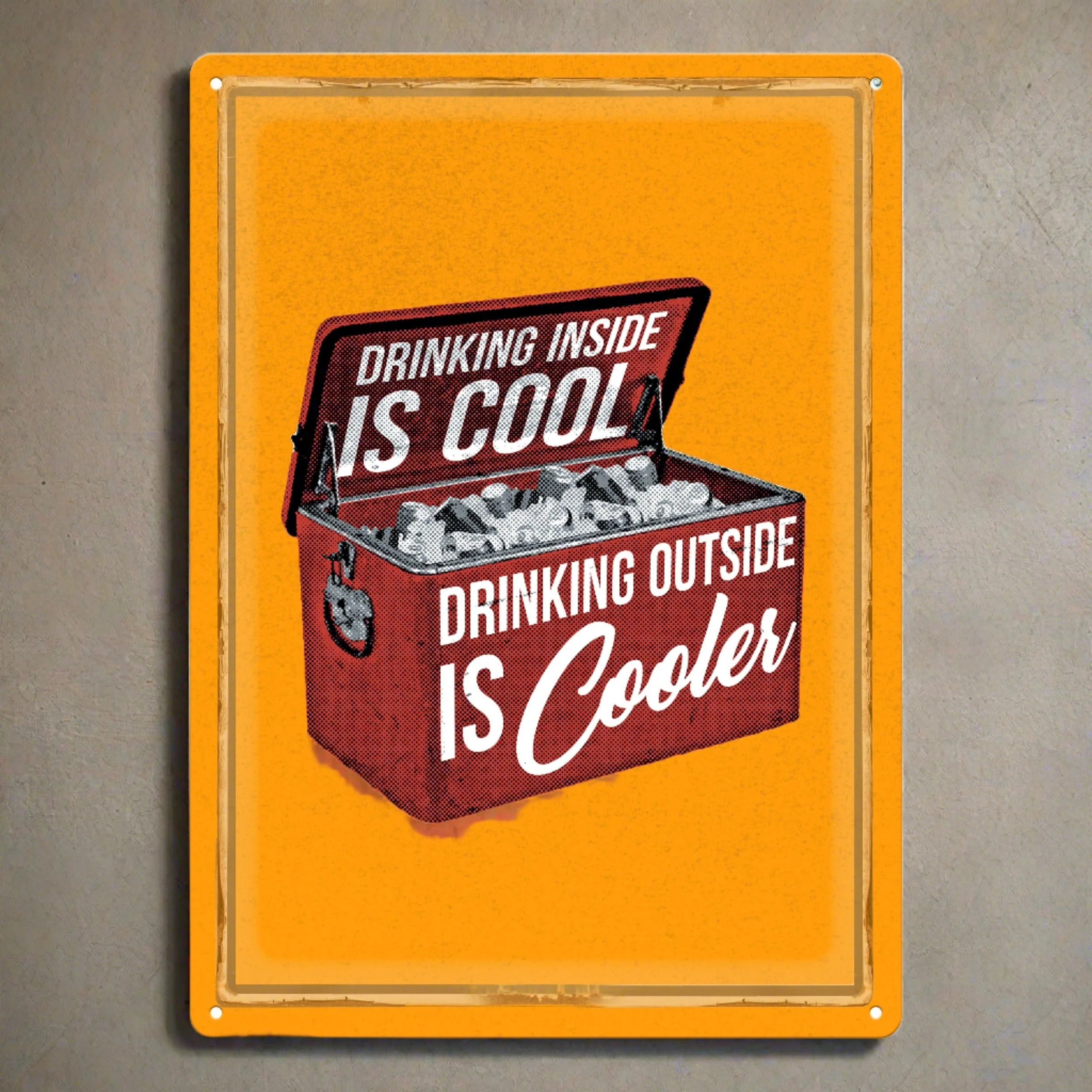 Tin Sign 12in x 17in-Drinking Inside Is Cool