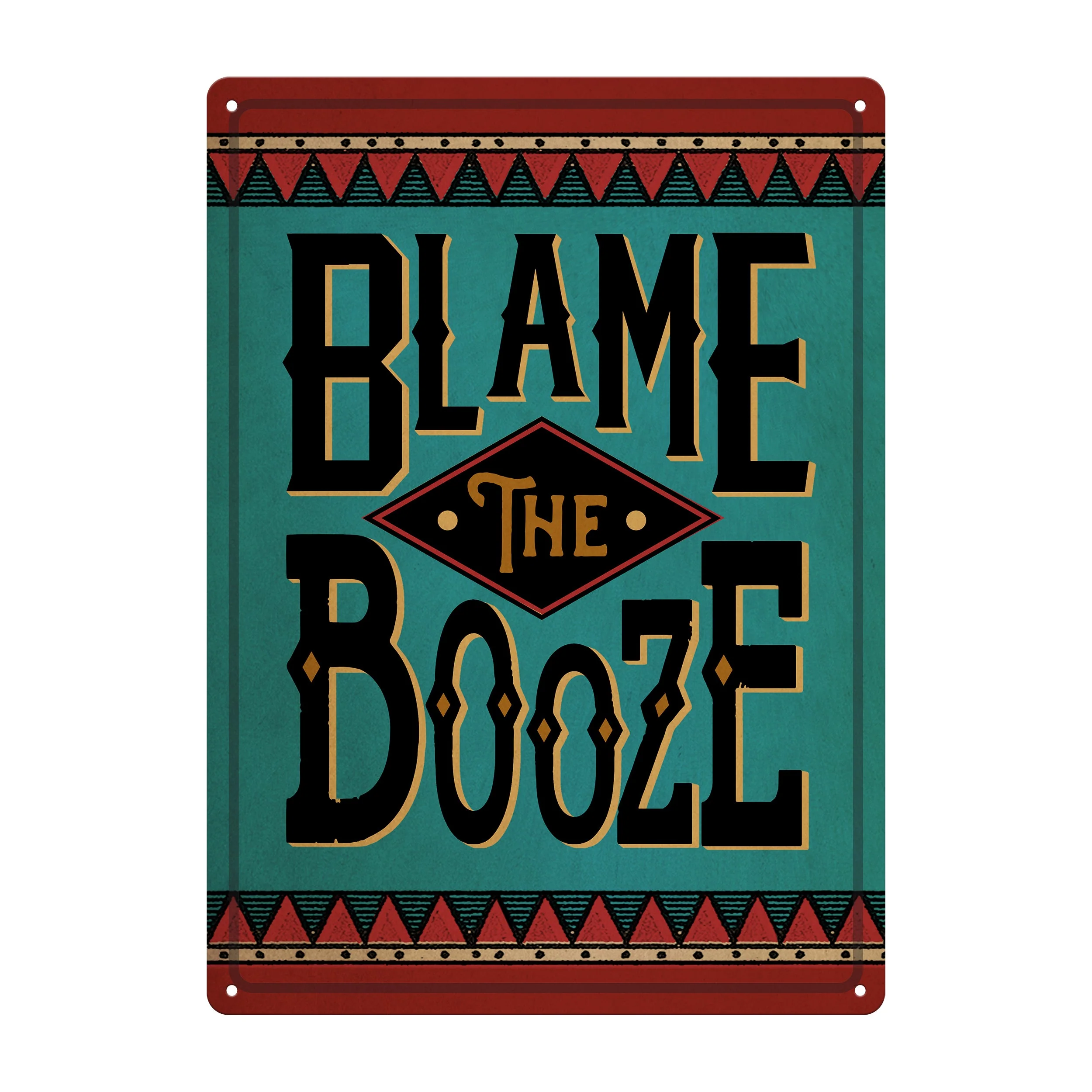 Tin Sign 12in x 17in-Blame the Booze - Image 1