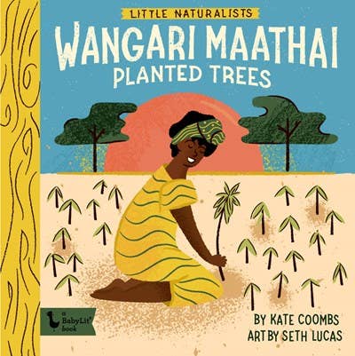 Little Naturalists: Wangari Maathai Planted Trees - Image 1