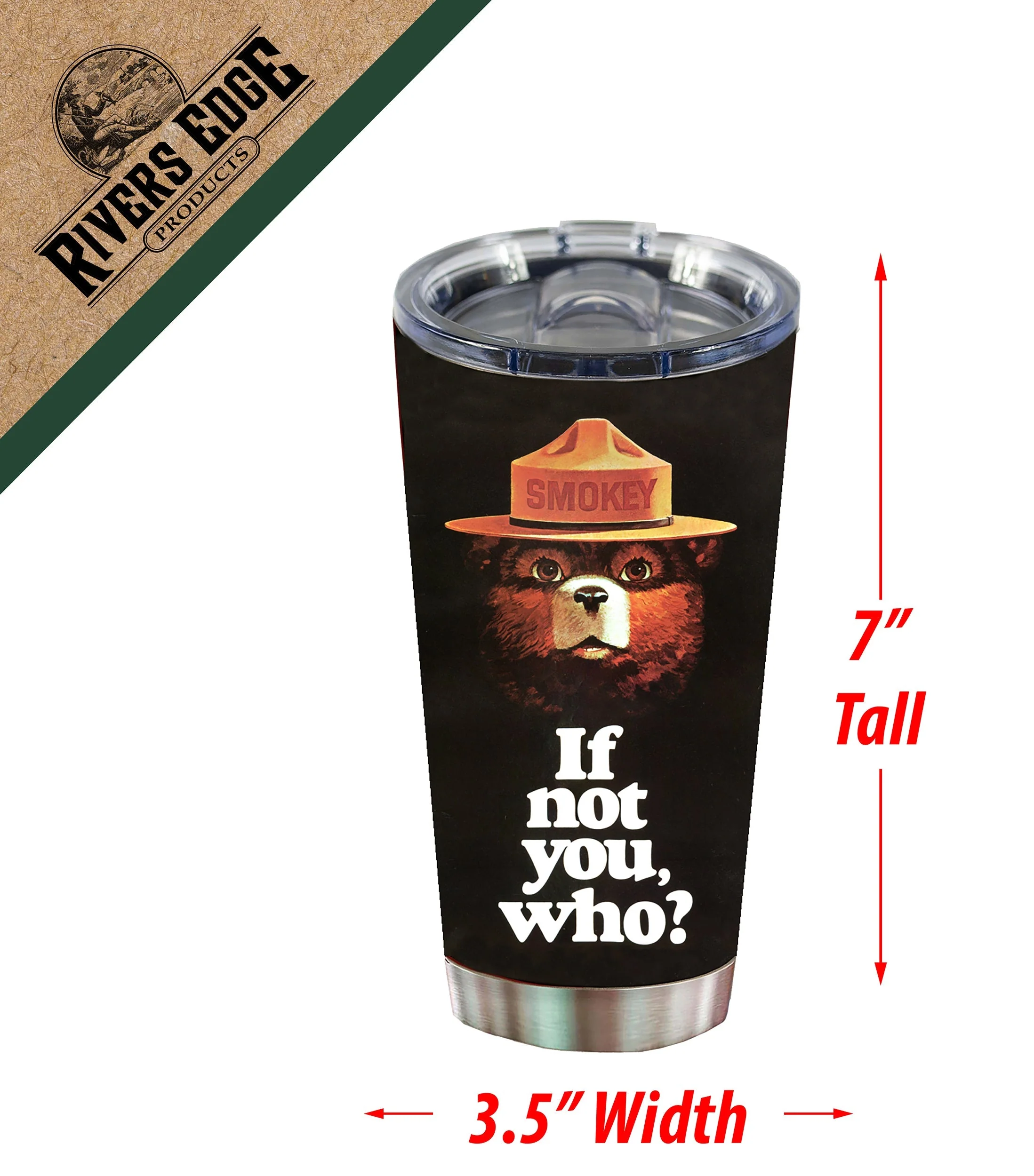 Tumbler 20oz-Smokey Bear If Not You Who - Image 2