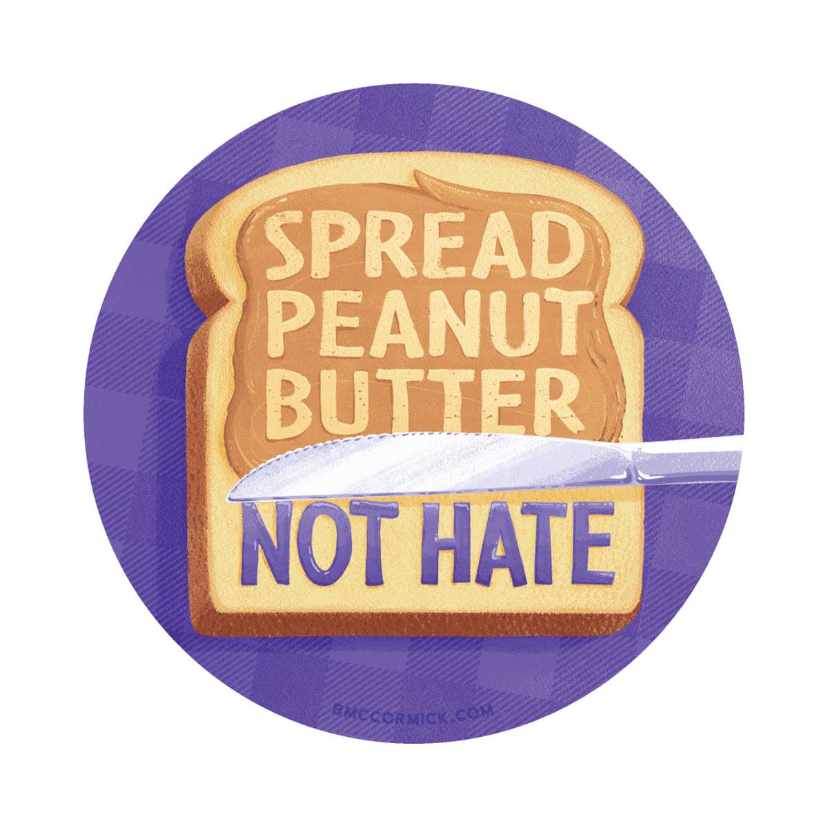 Spread Peanut Butter Not Hate Sticker - Image 1