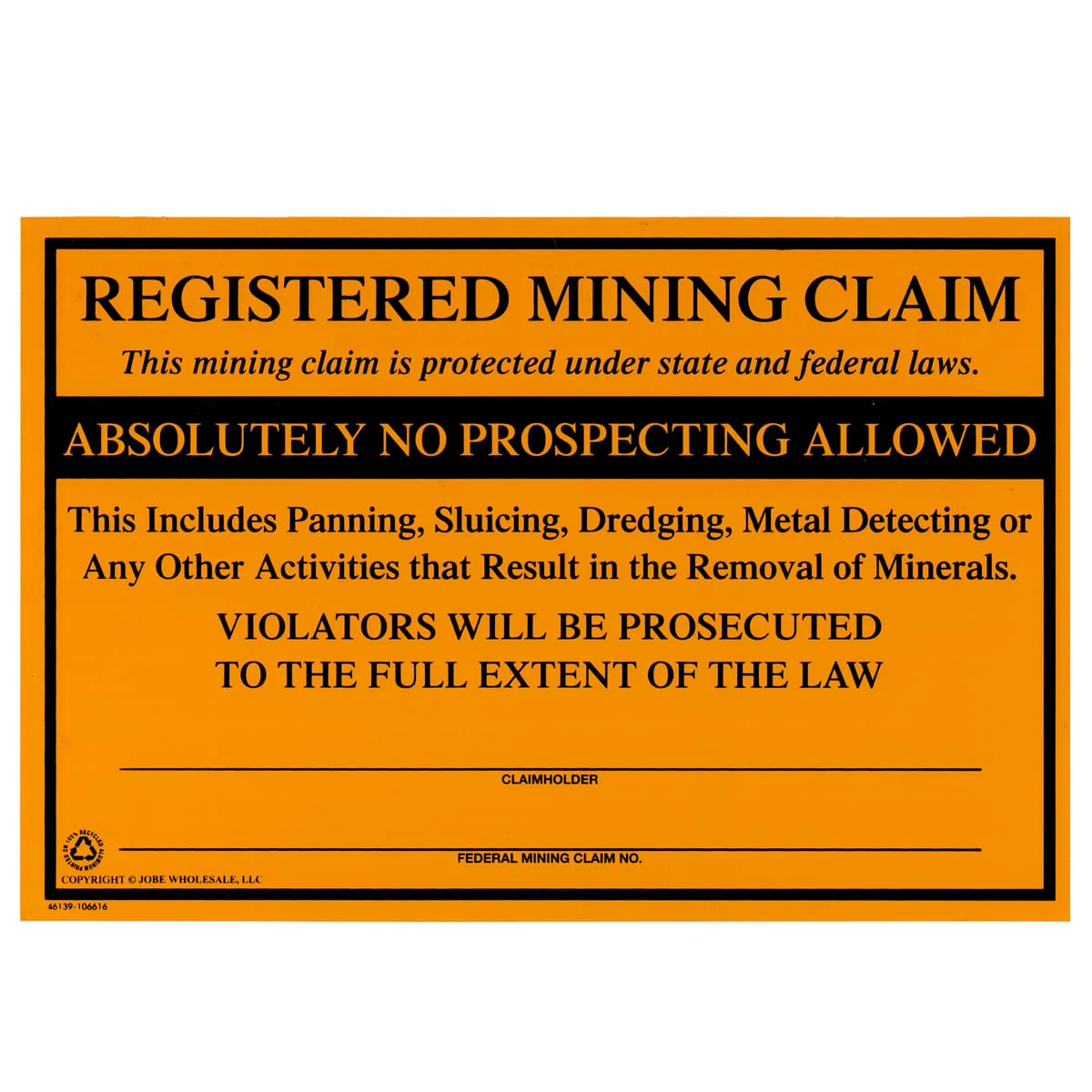 Registered Mining Claim Sign -NO Prospecting Allowed- Protect Your Mining Claims - Image 1