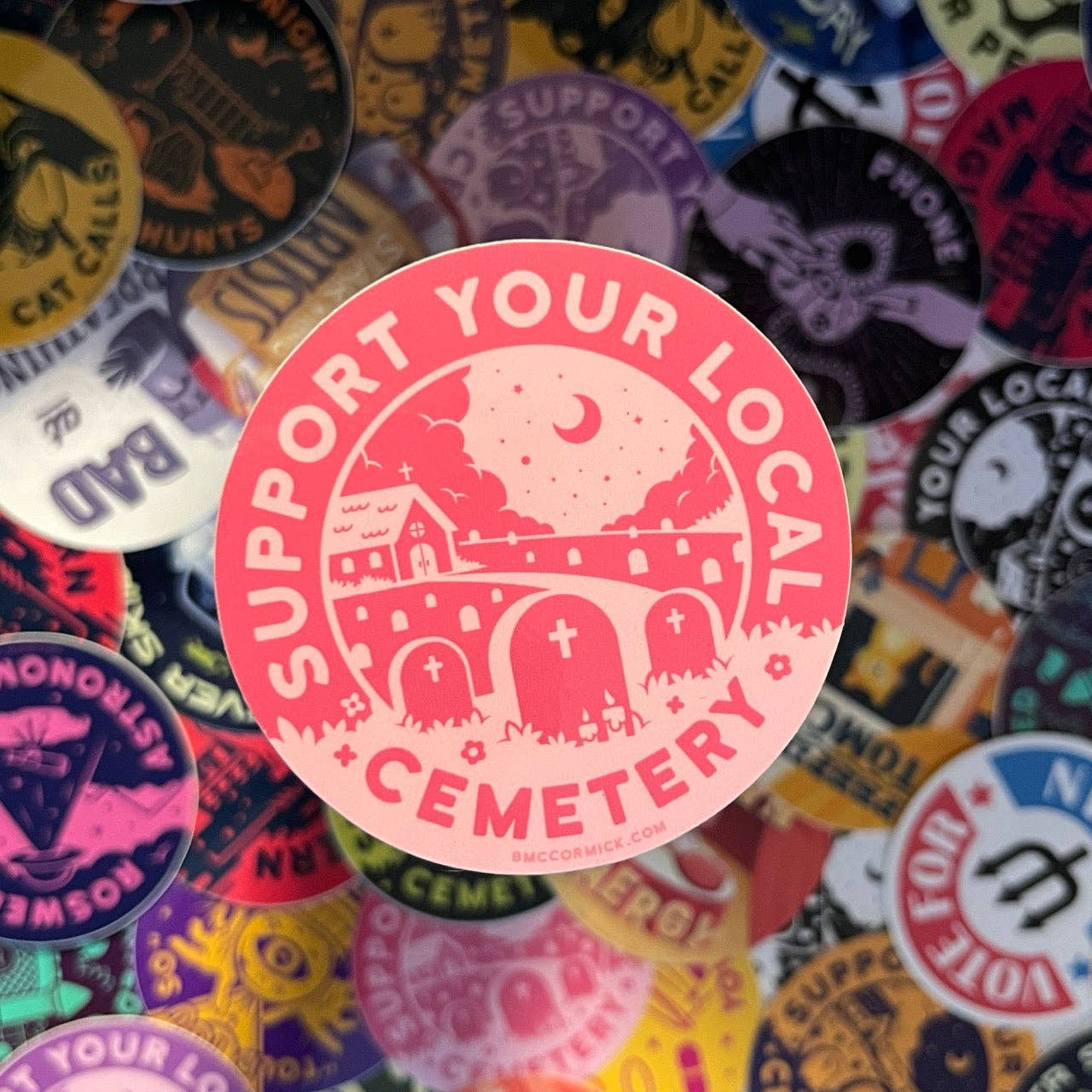Support Your Local Cemetery 3" Sticker | Pink - Image 3
