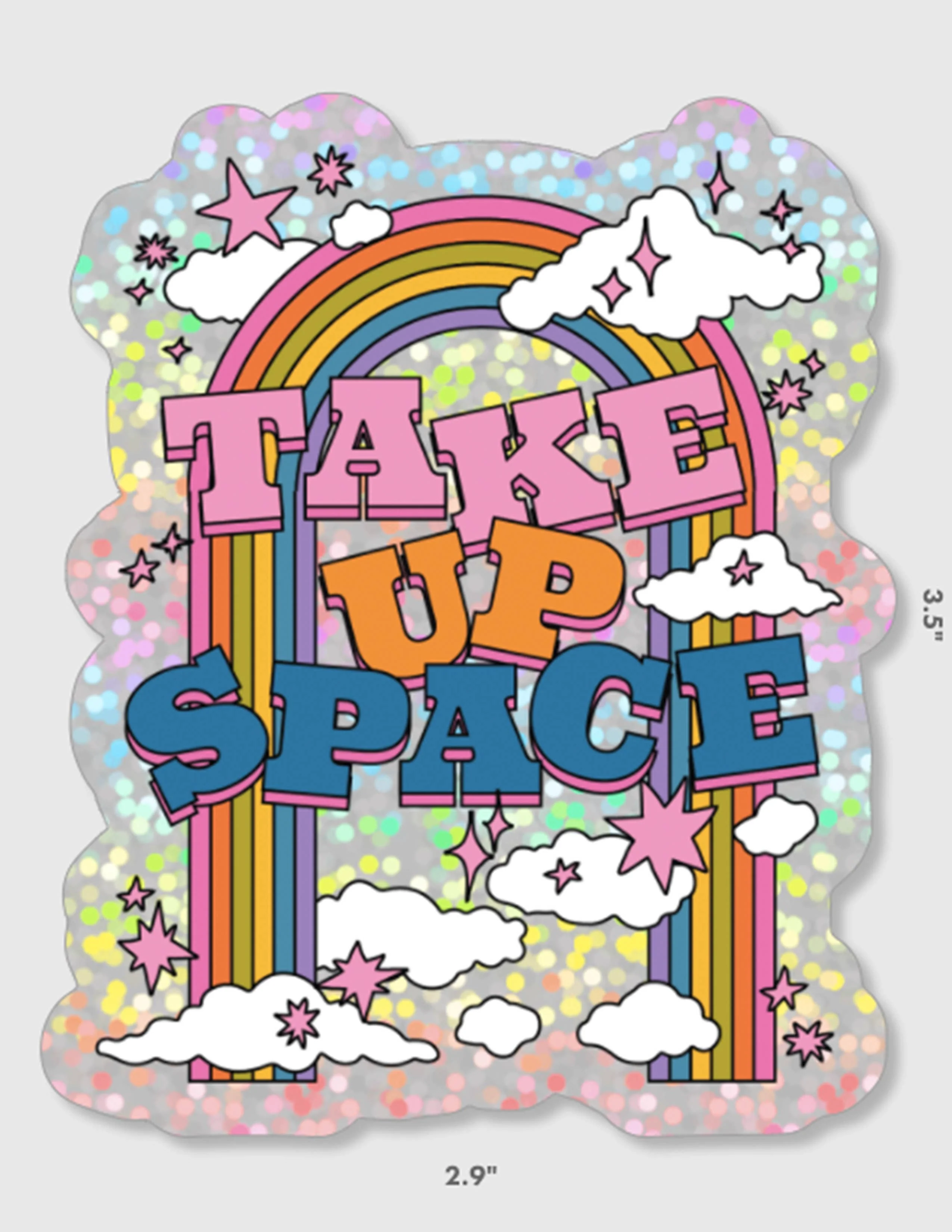 Sticker - Take Up Space - Image 1