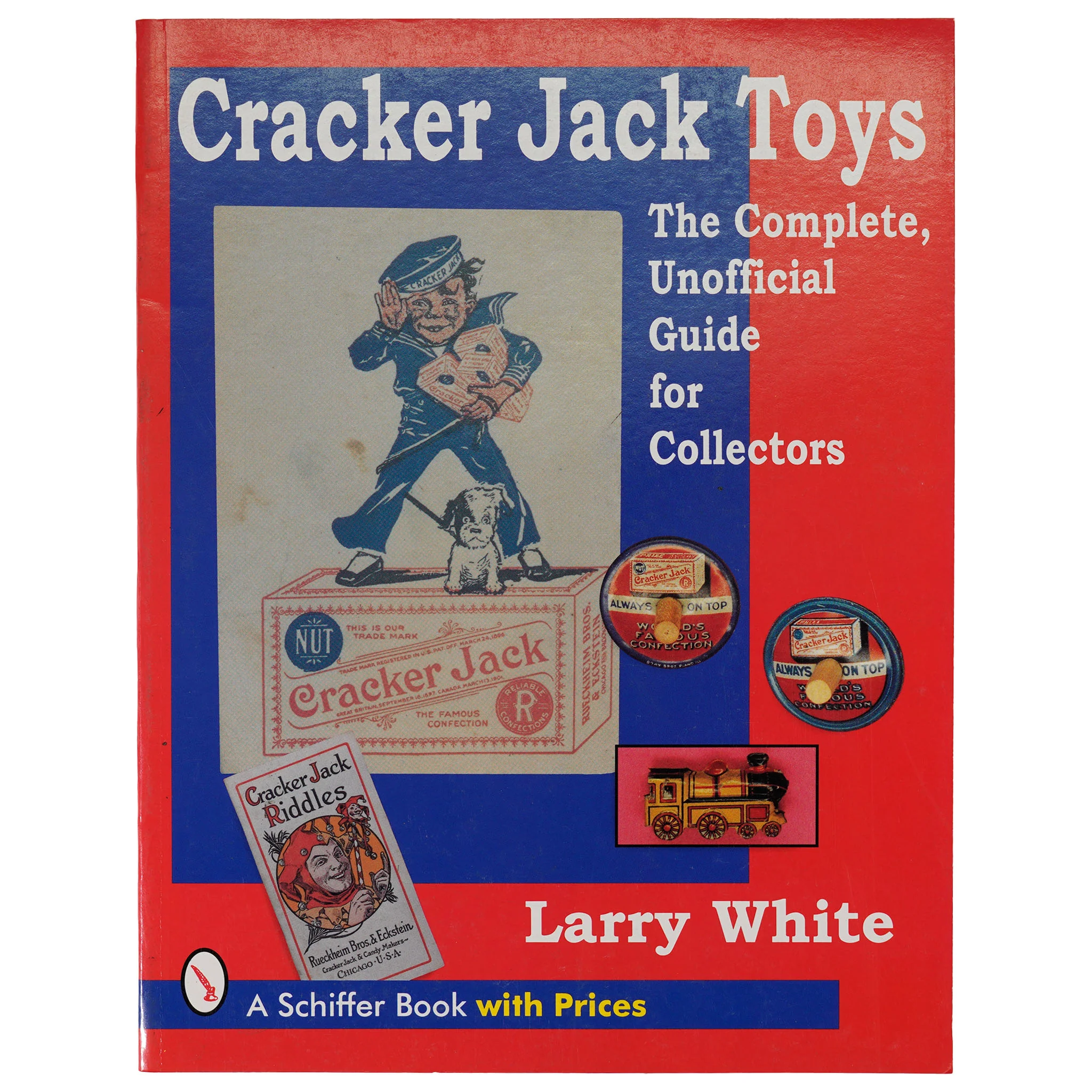 Cracker Jack Toys- The Complete, Unofficial Guide for Collectors by Larry White - Image 1