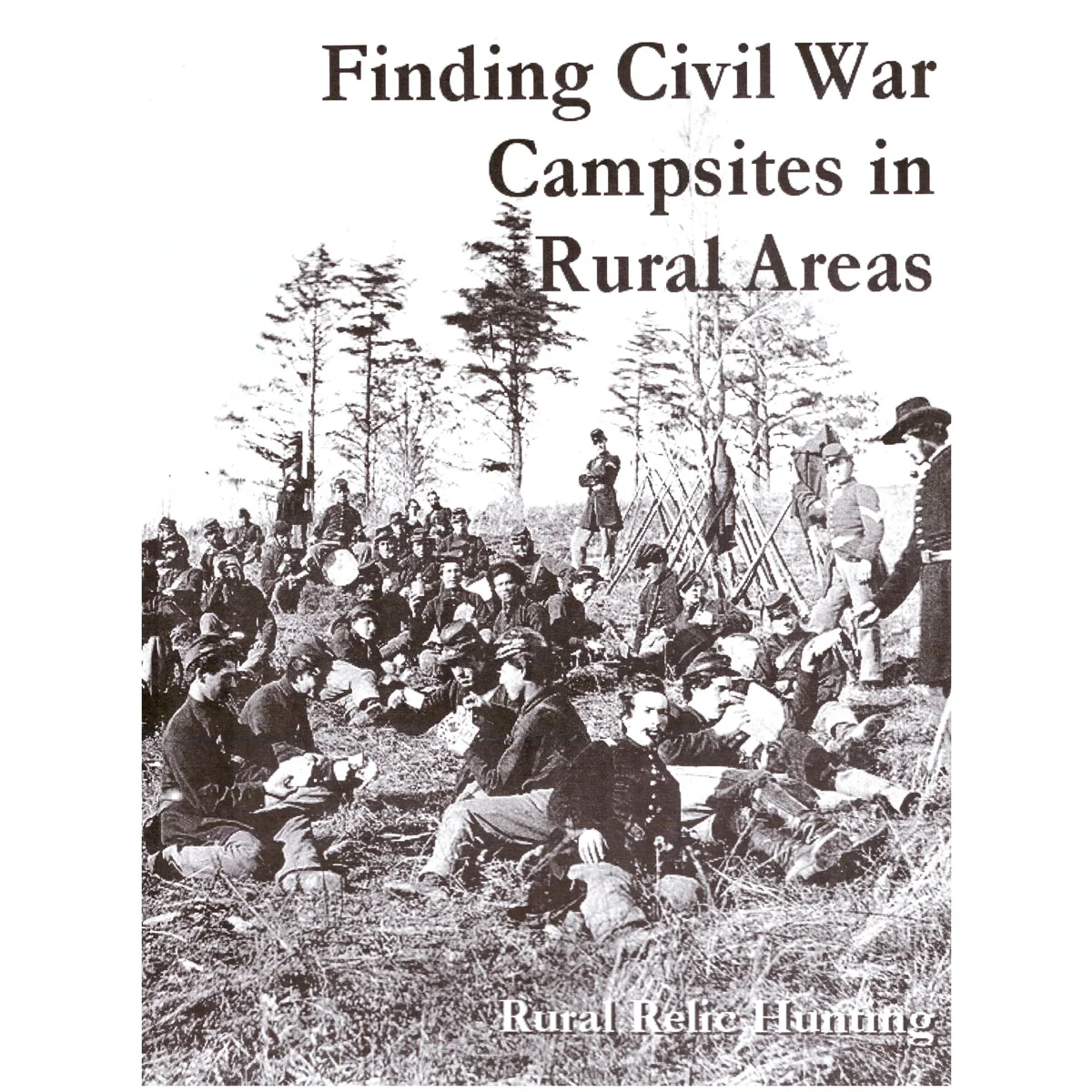 Finding Civil War Campsites in Rural Areas – Relic Metal Detecting