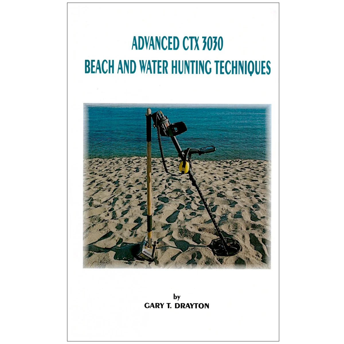 Gary Drayton Advanced CTX 3030 Beach & Water Hunting Guide - Image 1