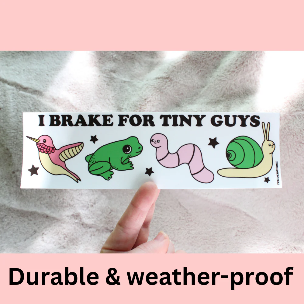 I Brake For Tiny Guys Bumper Sticker - Image 1