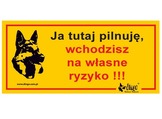 Dingo Tabliczka ostrzegawcza "Ja tutaj pilnuję, wchodzisz na własne ryzyko" - Image 1