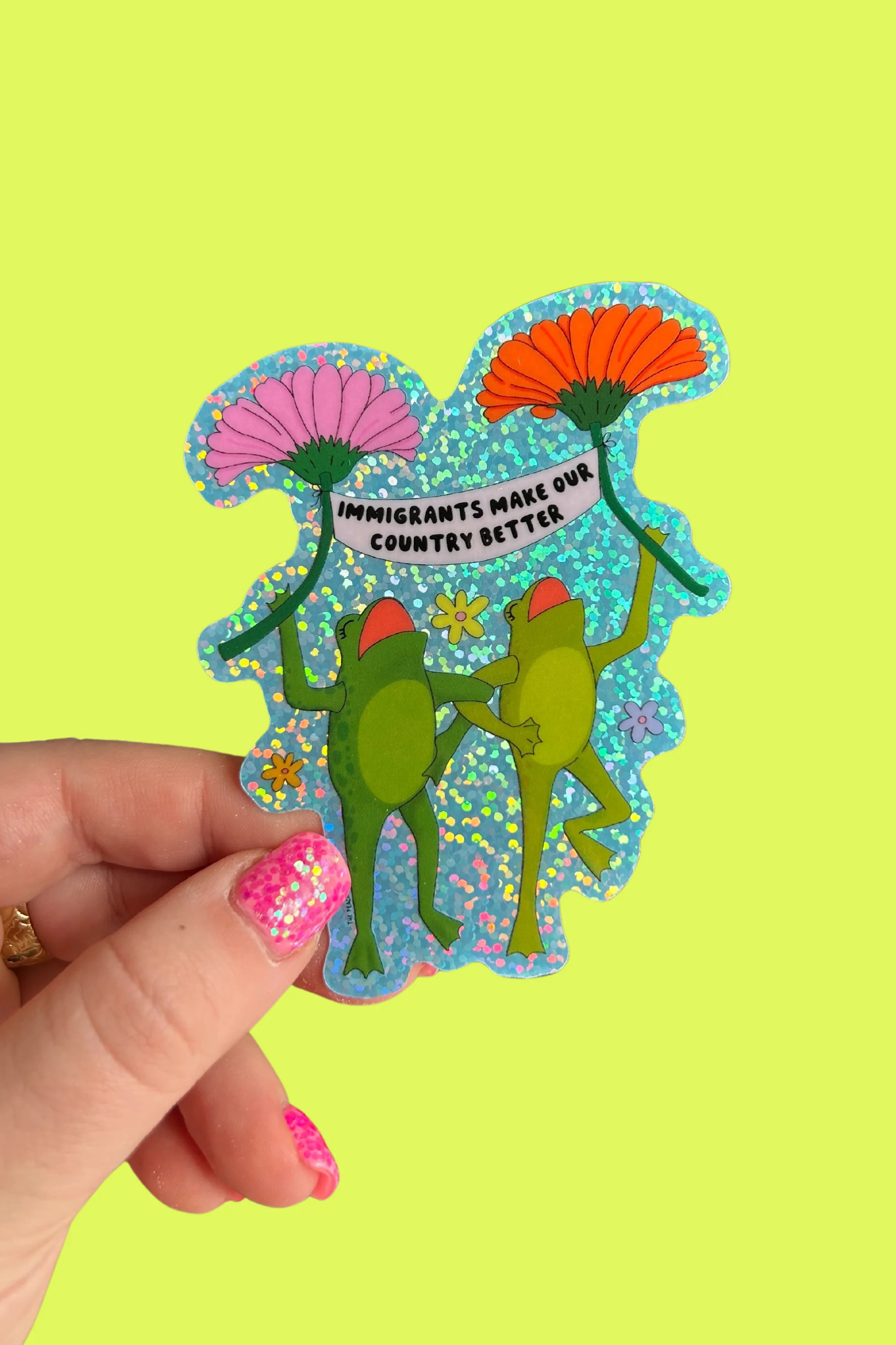 Immigrants Make Our Country Better Glitter Sticker - Image 3