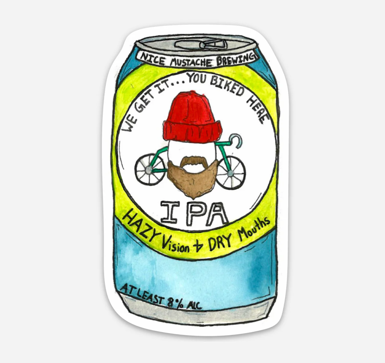 We Get it - You Biked Here IPA Sticker - Image 1