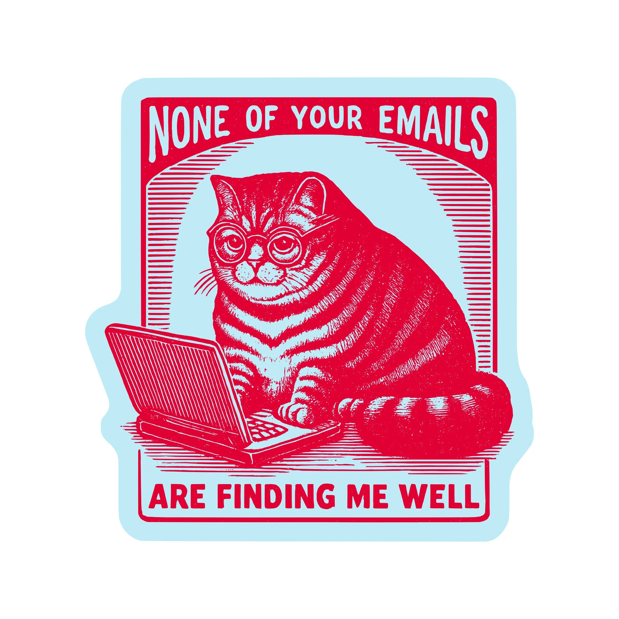 Work Kitty Cat Sarcastic Cute High Quality Vinyl Sticker - Image 1